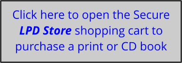 Click here to open the Secure LPD Store shopping cart to purchase a print or CD book